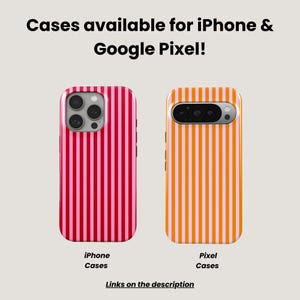 May include: Two phone cases with vertical stripes. The left case is red and pink, designed for an iPhone. The right case is orange and light pink, designed for a Google Pixel. Text reads: Cases available for iPhone & Google Pixel! iPhone Cases, Pixel Cases, Links on the description.