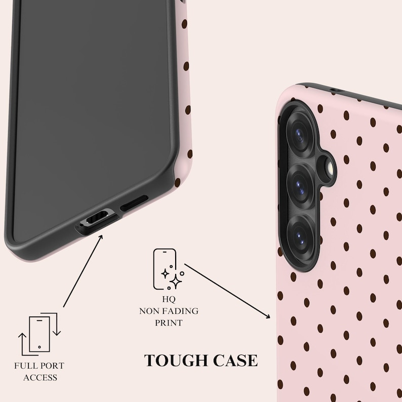 May include: A pink phone case with a brown polka dot pattern. The case has a black border and features the text "TOUGH CASE". Additional text indicates "FULL PORT ACCESS" and "HQ NON FADING PRINT".