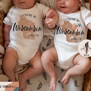 Someone in Wisconsin loves me bodysuit, made in Wisconsin, Wisconsin baby gift, Wisconsin baby tee, Made with love Wisconsin
