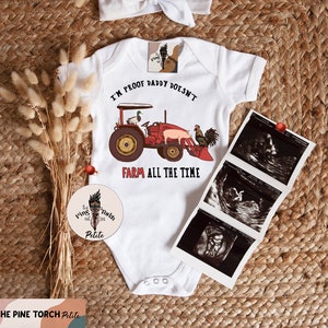 Proof Daddy doesn&#39;t farm all the time Bodysuit, farmer baby clothes, farmer pregnancy announcement shirt, retro farmer tractor farm animals