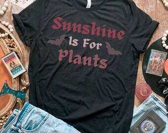 Sunshine Is For Plants | Funny Spooky Goth Alt Halloween Plant Unisex Short Sleeve Tee