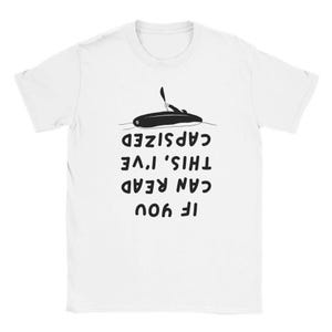 Camiseta unisex &quot;Si puedes leer esto, volqué&quot;, regalo divertido para kayak, canoa, actividades al aire libre, kayak en la naturaleza