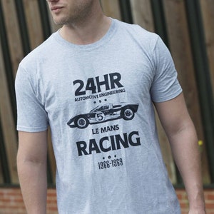 GT40 T-Shirt - Le Mans Racing Car Clothing - Vintage GT40 Birthday Mens Gift for Him Her