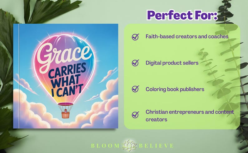 Puede incluir: Una portada de libro con una colorida ilustraci&oacute;n de globo aerost&aacute;tico y el texto "Grace Carries What I Can't". La imagen tambi&eacute;n incluye una lista de clientes potenciales: creadores basados en la fe, vendedores de productos digitales, editores de libros para colorear y emprendedores cristianos.