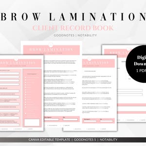 May include: A pink and white digital printable client record book for brow lamination services. The book includes a client consent form and a lamination record form. The text "BROW LAMINATION CLIENT RECORD BOOK" is at the top of the page. The text "GOODNOTES | NOTABILITY" is below the title. The text "CANVA EDITABLE TEMPLATE | GOODNOTES 5 | NOTABILITY" is at the bottom of the page.