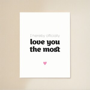 I hereby officially love you the most | Cute Anniversary Card | Valentines Day Card