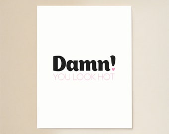 Damn, you look hot | Anniversary card | Valentine's Day card