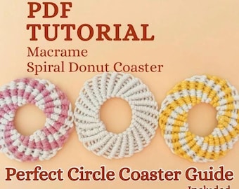 Macrame Circle Spiral Donut Coaster PDF Tutorial – Beginner-Friendly Spiral Design