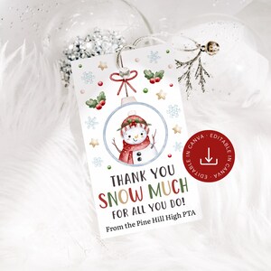Thank You Snow Much Snowman Gift Tag Editable, Christmas Staff Appreciation Printable Label, Custom Winter Holiday Personalized Template