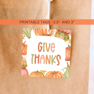 Give Thanks Cookie Tag Printable, Thanksgiving Cookie Tag, Fall Autumn Pumpkin Downloadable Gift Treat Favor Label, Instant Digital Download