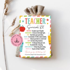 May include: A rectangular card titled Teacher Survival Kit with a colorful border and illustrations of an apple and a pencil. The text lists items like notepad, highlighter, pen, eraser, chocolate, gum, peppermint, tea, sanitizer, and paper clip.