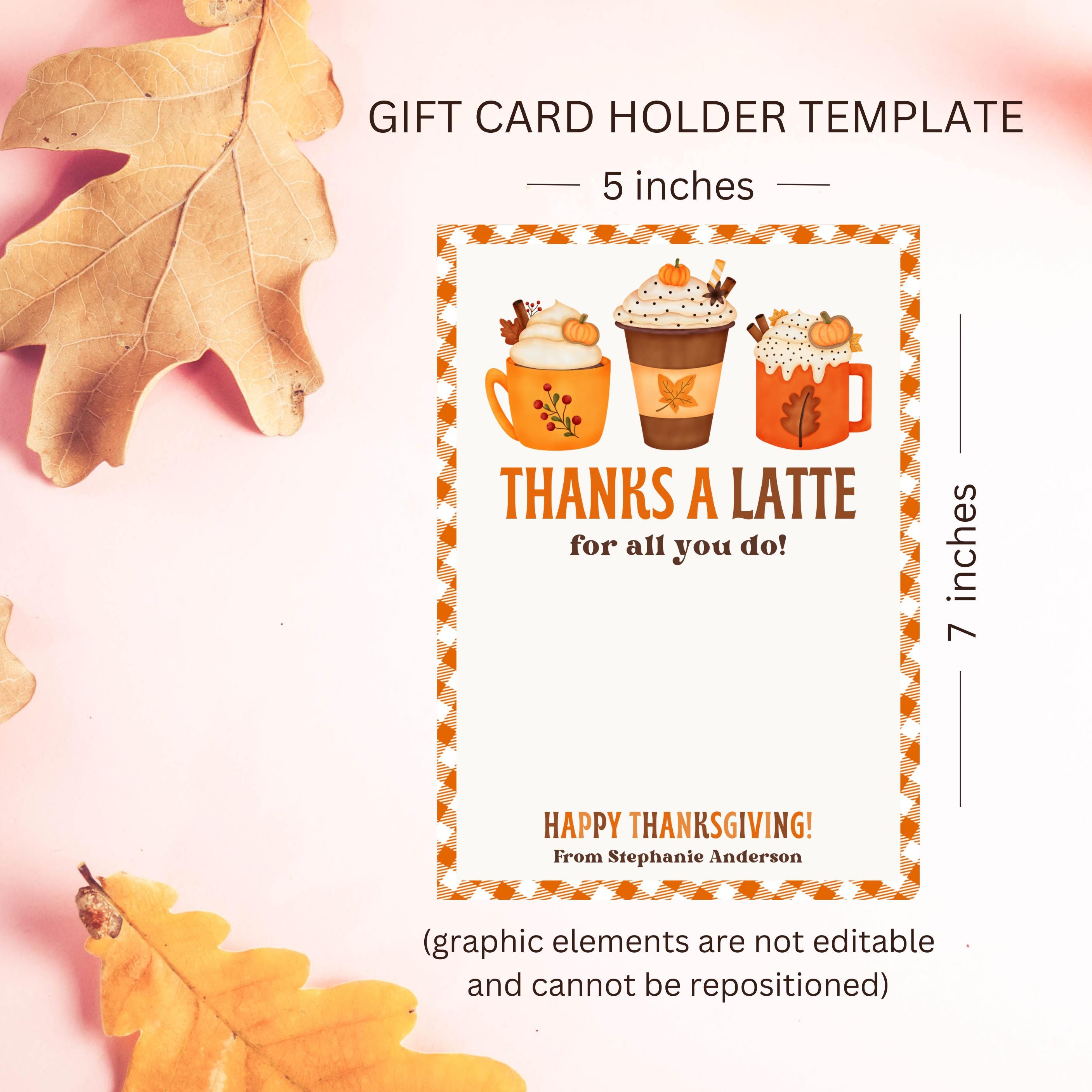 Printable Thanksgiving Coffee Gift Card Holder: Fall Thanks A Latte ...