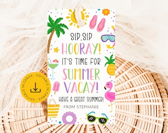 Sip Sip Hooray Last Day Editable Tag: End of School Year Teacher Appreciation Printable (Instant Download)