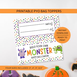 May include: Printable Halloween party favor bag toppers with a monster theme. The toppers feature a colorful polka dot background with a monster graphic and the text "Build Your Own Monster Happy Halloween!"  Four sizes are included: 3 inches, 4 inches, 5 inches, and 6.5 inches.