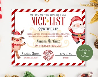 May include: A printable certificate with a red and white striped border, featuring a cartoon Santa Claus and reindeer. The certificate reads "Nice List Certificate" and "Office of the North Pole". The text "Ximena Martinez on the 2023 Nice List" is included. The certificate is editable in Canva.