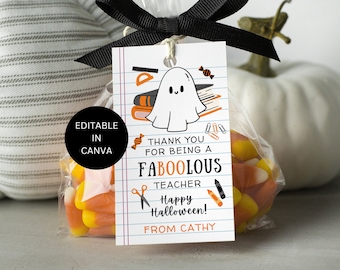 May include: A printable Halloween teacher gift tag with a ghost illustration and the text "Thank you for being a Faboolous Teacher Happy Halloween! From Cathy".