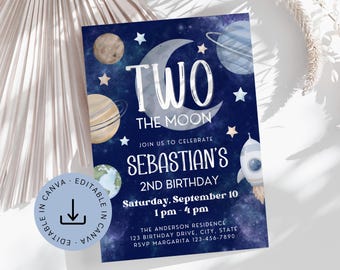 May include: A blue and white birthday invitation with a space theme. The invitation says "Two the Moon" and "Join us to celebrate Sebastian's 2nd Birthday". The invitation also includes a rocket, planets, and stars.