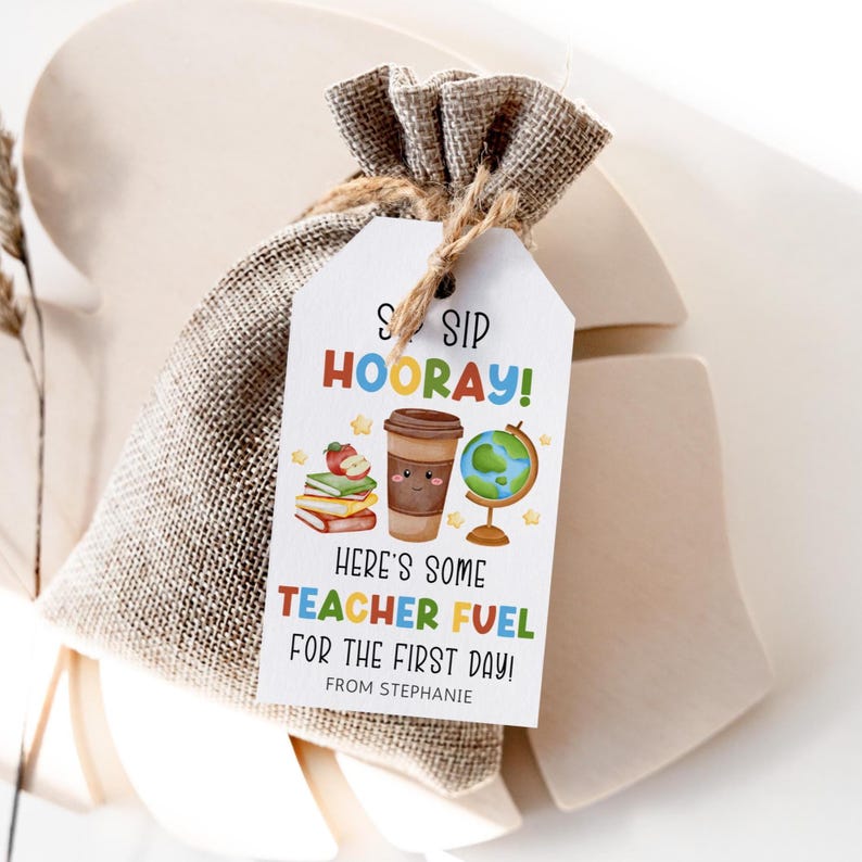 Teacher Fuel Coffee Tag, First Day of School Tag Editable, Printable ...