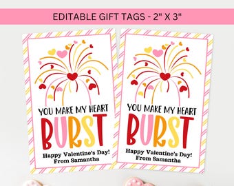 Happy Valentine's Day Candy Tag Editable: You Make My Heart Burst Classroom School Printable Label Template (Instant Digital Download)