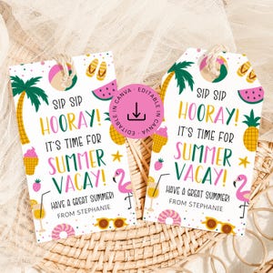 Sip Sip Hooray Es ist Sommer Vacay Lehrer Wertschätzung Tag, Ende des Schuljahres Personal Geschenkanhänger bearbeitbar, letzter Schultag Sofortiger Download