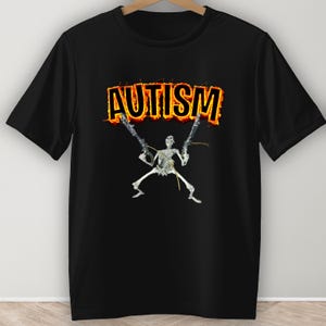 Autism Skeleton Shirt, Autistic Funny Skeleton Meme, Cringe Tshirt, Brainrot Sigma Tee, Inappropriate Shirts, Stupid Gifts, Unisex Tshirt