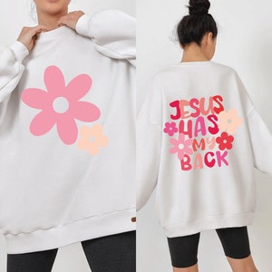 Jesus Has My Back SVG PNG Sublimation, Retro Jesus Love, Groovy Boho Faith T-shirt Hoodie Back Design, Aesthetic Floral Christian Women DTF