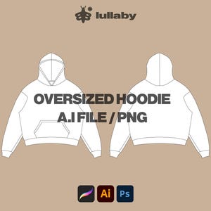 Streetwear Oversized Hoodie Mockup Vector Hoodie Illustrator Sweatshirt Procreate Mockup Clothing Design Mockup Fashion Tech Pack