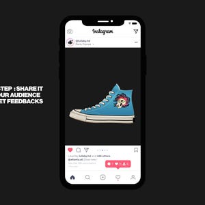 May include: A light blue high-top sneaker with a white sole and laces, displayed on a smartphone screen. The sneaker features a colorful graphic on the side. The Instagram interface is visible, with the text "LAST STEP: SHARE IT TO YOUR AUDIENCE AND GET FEEDBACKS."