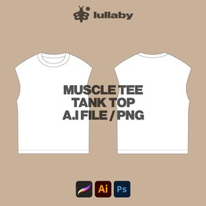 May include: A white muscle tee tank top design, shown from the front and back, with the text "MUSCLE TEE TANK TOP A.I FILE / PNG" in the centre. The Lullaby logo is in the top right corner. Below are the logos for Procreate, Adobe Illustrator, and Adobe Photoshop.