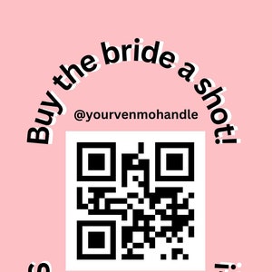 Buy the bride a shot - QR CODE - Bachlorette Party