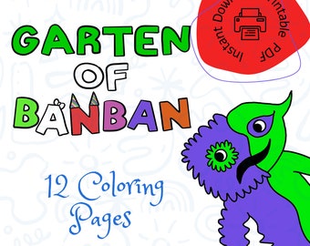 Garten of Banban, 11 Coloring Sheets. The Banban And Friends Gang, DIY/ Print Your Own Coloring Sheets Color Pages Book