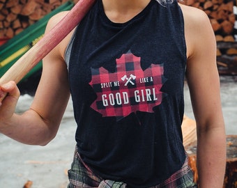 Split Me Like A Good Girl -  Muscle Tank