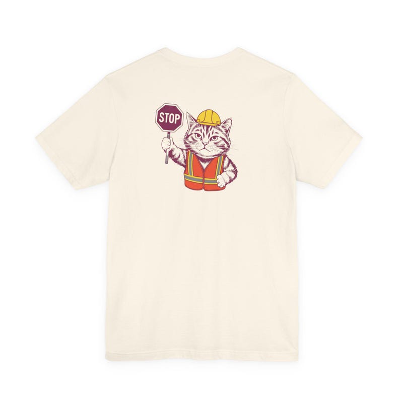 STOP! Cat Construction Worker T-Shirt | Funny Cat Tee image 6