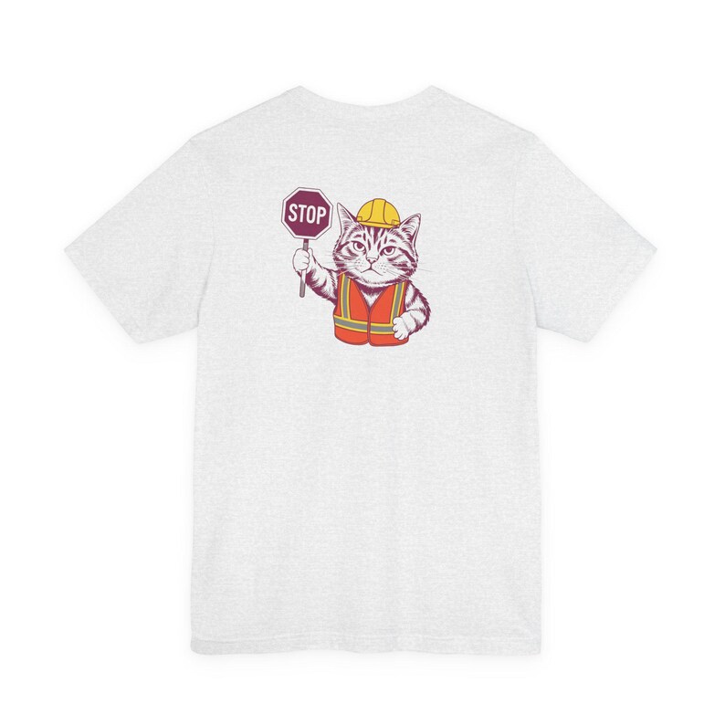 STOP! Cat Construction Worker T-Shirt | Funny Cat Tee image 5