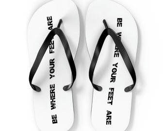 Be Where Your Feet Are (white) - Flip Flops