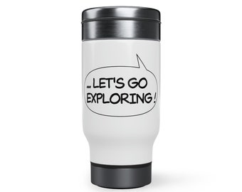 LET'S GO EXPLORING ! - Tribute to Boy & Tiger comic strip - Stainless Steel Travel Mug with Handle, 14oz