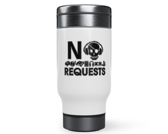 No Requests Skull - Stainless Steel Travel Mug with Handle, 14oz