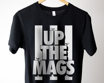 Up the Mags T-Shirt – Newcastle United, NUFC Fan Tee