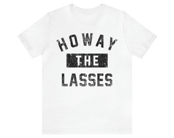 Howay The Lasses T-Shirt | NUFC Geordie Girl Distressed Tee