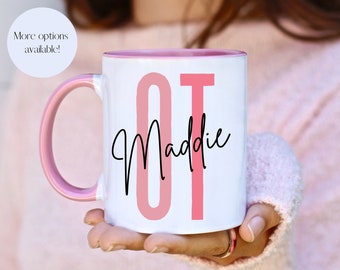 Personalized Mug Occupation Therapist Gift, OT Graduation Gift, Occupational Therapy, Physical Therapy, OT Appreciation Gift, OT Student,