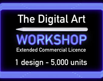 May include: A blue neon sign with the text "The Digital Art Workshop" and "Extended Commercial Licence" and "1 design - 5,000 units". A white digital pen is shown above the text "Workshop".