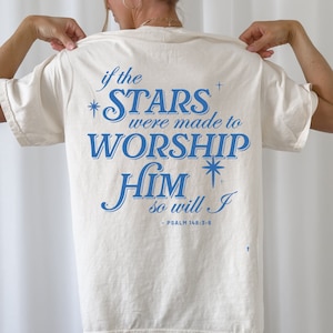 If The Stars Were Made To Worship Tshirt, Aesthetic Christian Shirt, Religious Bible Verse Tee, Faith Based Streetwear Clothing