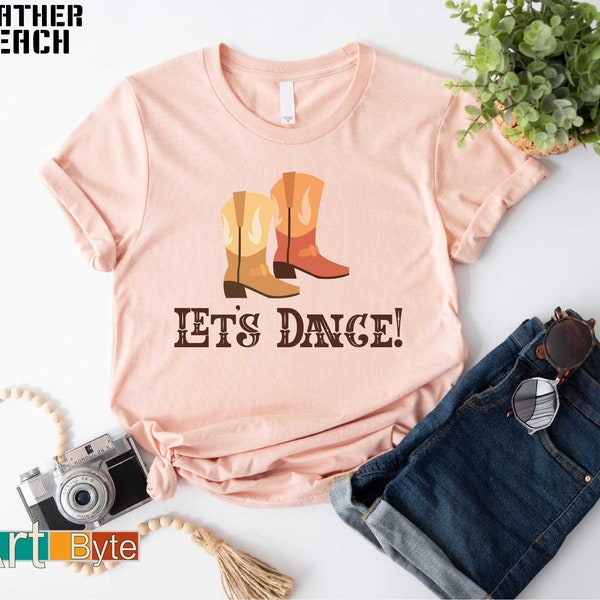 Let's Dance Shirt, Western Shirt, Gift for Her, Bachelorette Party, Bride Sweatshirt, Dance Mom Shirt, Gifts for Women, Girls Trip Favors