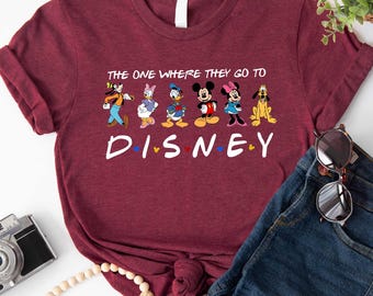 The One Where They Go To Disney Shirt, Mickey and Friends Shirt, Disneyworld Trip Shirt, Disney Trip Gift Shirt, Mickey Shirt, Gift for Her