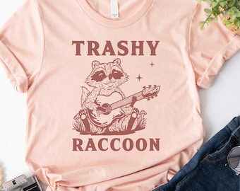 Funny Racoon Shirt, Trashy Raccoon Tee, Cute Stay Trashy T-Shirt, Funny Raccoon Meme Sweatshirt, Animal Lover Gift, Adopt A Street Cat Tee
