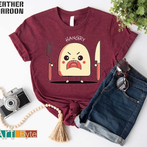 Hangry Shirt, Hungry and Food Shirts, Shirts for Women, Trending Shirts, Food Shirt, I&#39;m Hungry Shirt, Mothers’ Day Shirt, Gift for Her