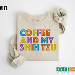 a t - shirt with the words coffee and my shih tzu on it
