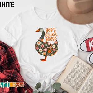 God's Silliest Goose Shirt, Religious Shirt, Silly Goose Shirt, Religious Shirt, Goose Gift Shirt, Gift for Her, Gift for Him, Birthday Gift