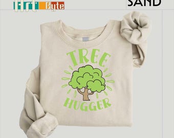 Tree Hugger Sweatshirt, Gifts for Kids, Tree Lover Shirt, Earth Day Shirt, Nature Lover Gift, Gifts for Women, Tree Lover Gift, Gift for Her