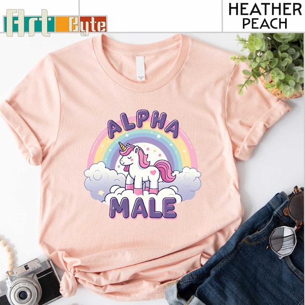 Alpha Male Rainbow Shirt, Funny Shirt, Offensive Shirt, Weird Shirt, Gift for Her, Gifts for Kids, Gifts for Women, Alpha Sweatshirt